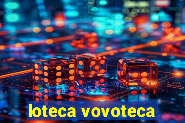 loteca vovoteca